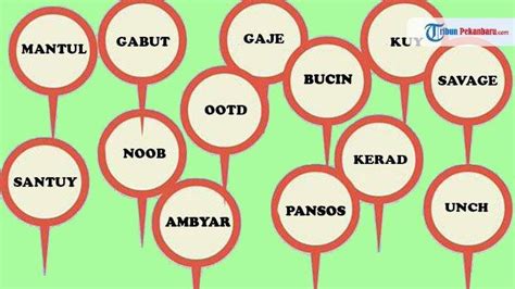 Apa arti togel bahasa gaul Selain kata trigger, banyak kata-kata bahasa Inggris yang diadopsi menjadi bahasa gaul Indonesia